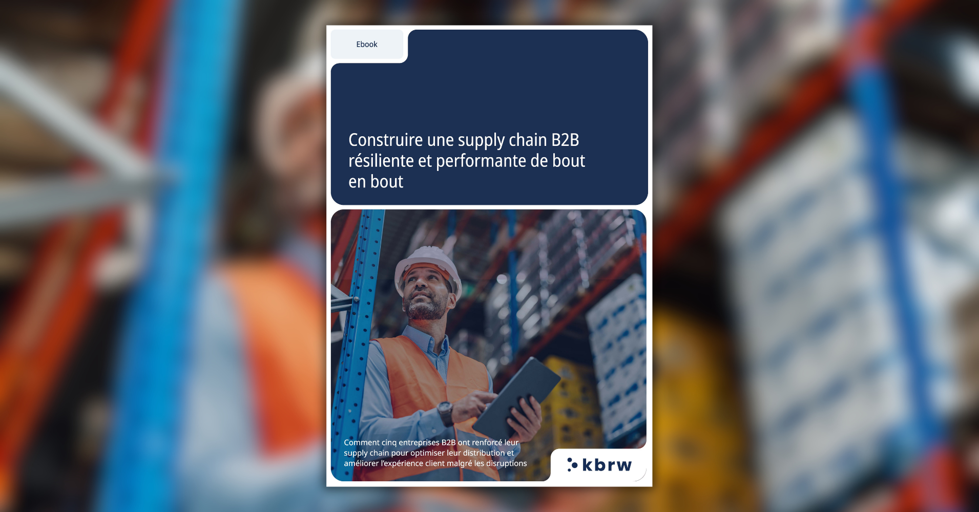 HEADER_construire-une-supply-chain-B2B-resiliente-et-performante-de-bout-en-bout (1)